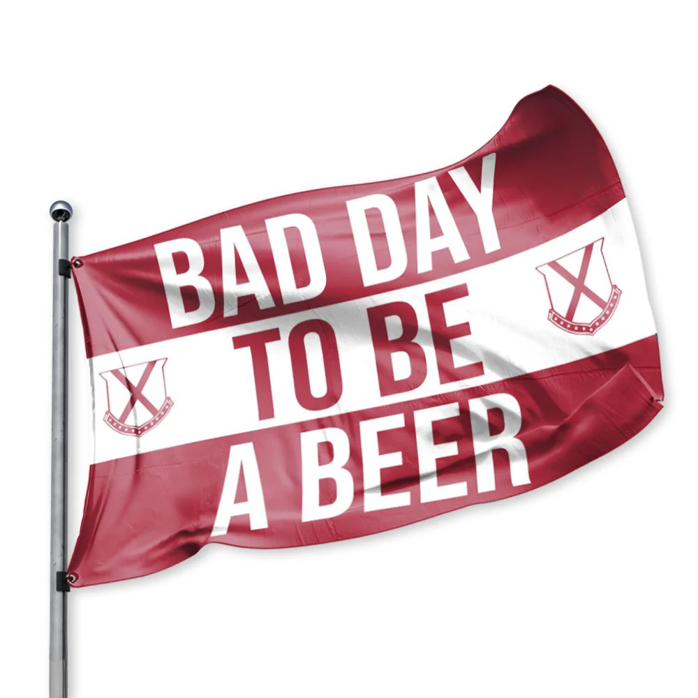 Bad Day To Be A Beer Flag - Image 6